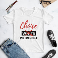 Choice Privilege Women's T-shirt