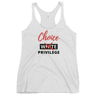 Choice Privilege Women's Racerback Tank